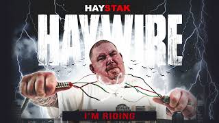 Haystak  Im Riding Official Audio [upl. by Vale]