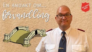 En andakt om förvandling [upl. by Aenad]