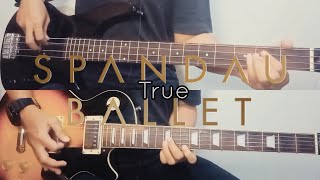 Spandau Ballet  True Bass amp Guitar Cover [upl. by Nalak631]