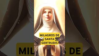 🌟​ LOS 3 MILAGROS MAS PODEROSOS DE SANTA GERTRUDIS ✝️ [upl. by Camel89]