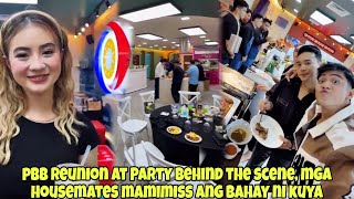 PBB REUNION AT PARTY NAGSIMULA NA MGA EX HOUSEMATES MAMIMISS ANG BAHAY NI KUYA Behind the scene [upl. by Vivie]