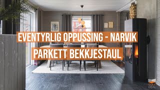 Eventyrlig Oppussing  Parkett Bekkjestaul  Narvik [upl. by Lula]