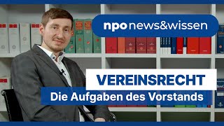 Welche Aufgaben hat der Vereinsvorstand npo newsampwissen Folge 9 [upl. by Ras933]