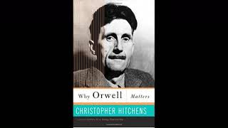 Christopher Hitchens on George Orwell [upl. by Assille561]