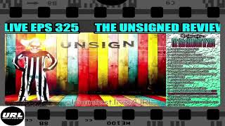 Pierrot the Acid Clown  UNSIGNED REVIEW LIVE eps 325 [upl. by Llehcram]