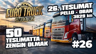 ETS 2  50 Teslimatta Zengin Olmak 🚛  Bölüm 26 İngilteredeyiz ► Euro Truck Simulator 2 [upl. by Hluchy]