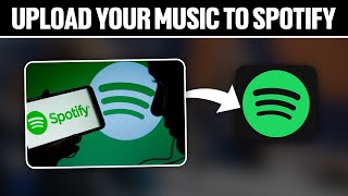 How To Upload Your Music To Spotify 2024 Full Tutorial [upl. by Mackenzie]