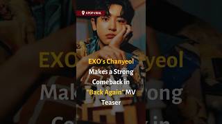 EXO Chanyeol quotBack Againquot MV Teaser Reaction [upl. by Iney]