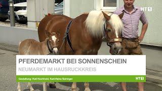 Neumarkter Pferdemarkt bei strahlendem Sonnenschein [upl. by Flemings454]