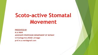 Scoto active Stomatal Movement  Professor Manzoor Ahmed Wani [upl. by Annairda]