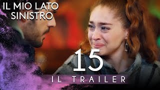 Il Mio Lato Sinistro Episodio 15 Il Trailer in Italiano Sottotitolo  Sol Yanım [upl. by Osnohpla360]