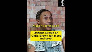 Orlando Brown on Chris Brown [upl. by Kreit]