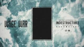 Wage War  Indestructible [upl. by Terrilyn]