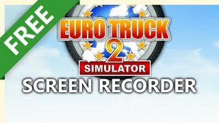 How To Screen Record Euro Truck Simulator Gameplay [upl. by Clifton]