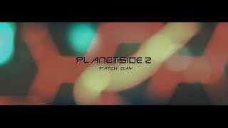 Planetside 2  Patch Day [upl. by Noterb]