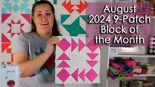 August  2024 Nine Patch Block of the Month [upl. by Euqinahc566]