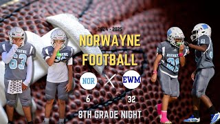 20242025 Norwayne Football  Norwayne v Eastern Wayne  8th Grade Night  The Sports Mom Edition [upl. by Adah]