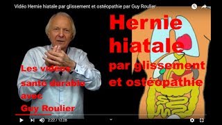 Vidéo Hernie hiatale par glissement et ostéopathie par Guy Roulier [upl. by Algy725]