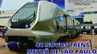 44 NOVOS TRENS PARA O METRÔ DE SÃO PAULO [upl. by Arahsal]