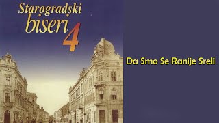 Šajka  Da smo se ranije sreli Audio 2004 [upl. by Reseta]