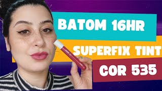 Batom 16hr Superfix tint 535 Intense Boticário Tava a Toa [upl. by Rehttam]