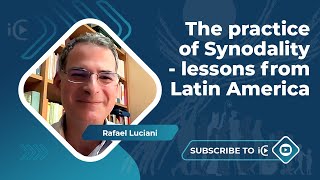 The practice of Synodality  lessons from Latin America [upl. by Gracie]