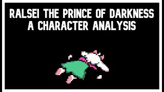 Ralsei the Prince of Darkness Deltarune character analysis Deltarune TheoryDiscussion [upl. by Bello]