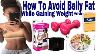 How To Avoid Belly Fat While Gaining Weight With Cipla Actin Waist Training Control Bloating [upl. by Kilby104]