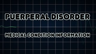 Puerperal disorder Medical Condition [upl. by Zinah778]