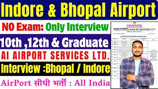 ai Airport Services limited recruitment 2024  airport job Indore 2024  Bhopal airport job vacancy [upl. by Peyton]