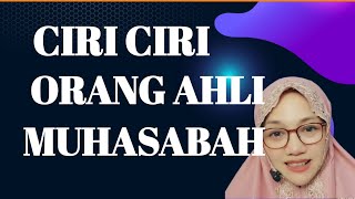 CIRI CIRI ORANG AHLI MUHASABAH [upl. by Miahc]