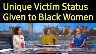 Black Womens Special Status Above All Other Women in British Politics [upl. by Letti736]