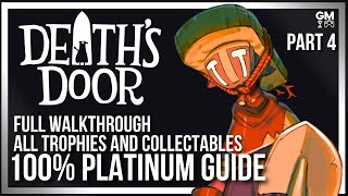 Deaths Door  Part 4  100 Platinum Guide  Walkthrough All Trophies  Collectibles  No Comment [upl. by Ihel]