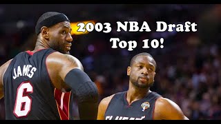 2003 NBA Draft Order 1st Pick Top 10 Picks Best Players [upl. by Donough]