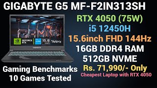 GIGABYTE G5 MF F2IN313SH RTX 4050  12th Gen Intel Core i5 12450H Gaming Test  10 Games Tested [upl. by Essenaj]