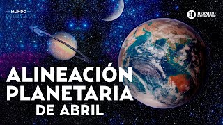 MundoDigital  Descubre CÓMO y CUÁNDO observar la alineación planetaria de ABRIL 2022 [upl. by Rothstein]