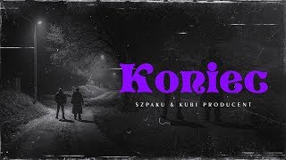 Szpaku amp Kubi Producent  Koniec [upl. by Sladen256]