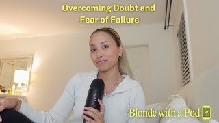 OVERCOMING DOUBT AND FEAR OF FAILURE [upl. by Nele24]