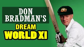 Dream World XI of Sir Donald Bradman [upl. by Grey]