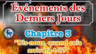 Évènements des Derniers Jours Ellen White — Chapitre 3 [upl. by Eneroc]