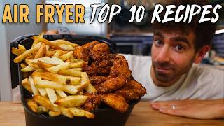 My 10 Greatest Air Fryer Recipes of All Time [upl. by Feigin]