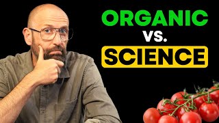 Is Organic Food Actually Better Or A Trendy Scam [upl. by Okim472]