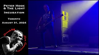 Peter Hook amp The Light  quotIncubationquot  Toronto  August 31 2024 [upl. by Vonny]