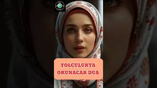 quotYolculukta Tüm Engelleri Aşmak İçin Güçlü Dua 🤲✨quot [upl. by Ayitahs]