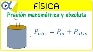 Presión manométrica y absoluta ejemplo 1  Física fluidos  Vitual [upl. by Nommad]