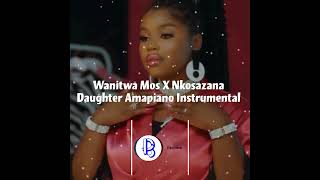 Wanitwa Mos X Nkosazana Daughter amapiano nkosazanadaughter wanitwamos [upl. by Loferski]