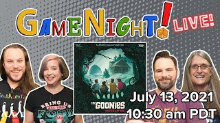 The Goonies Never Say Die  GameNight Live July 13 2021 [upl. by Ynolem622]