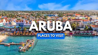 Top 10 places in Aruba you must see [upl. by Eneleuqcaj]