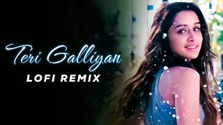 Galliyan Slowed  Reverb Ankit Tiwari  Bollywood hindi lofi song [upl. by Franciskus]