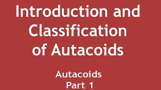 Introduction and Classification of Autacoids Autacoids Part 1  Dr Shikha Parmar [upl. by Hullda]